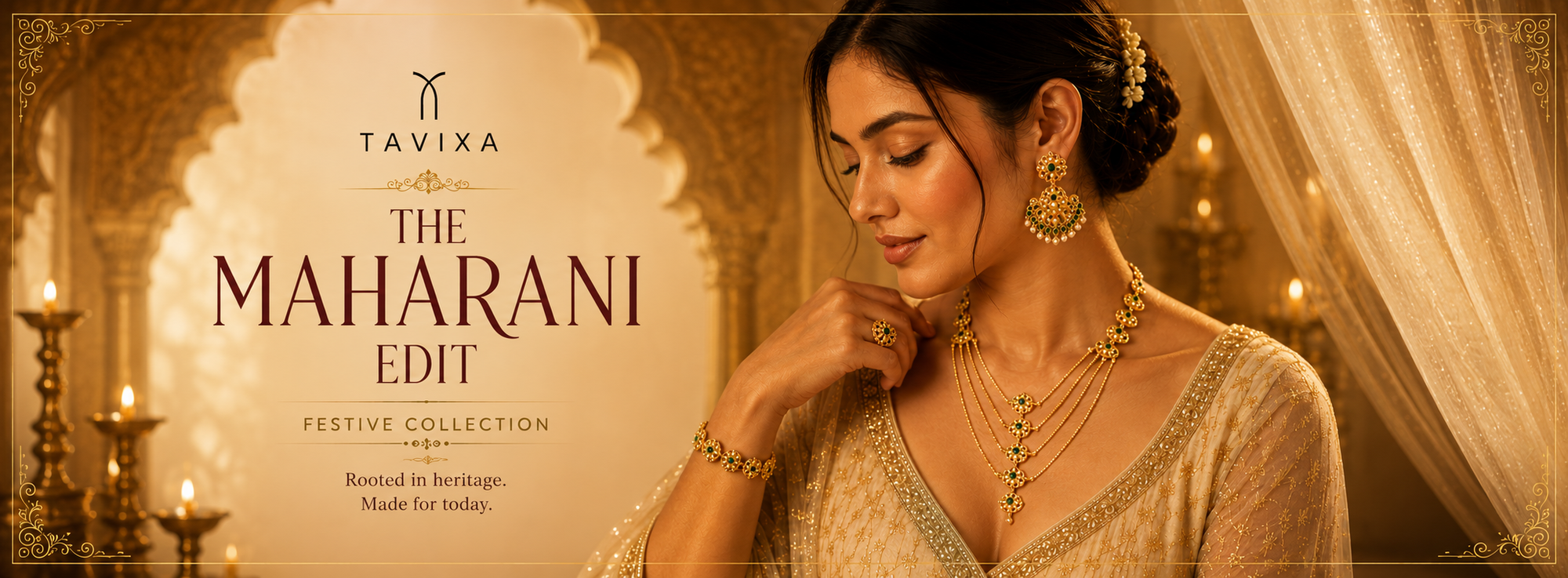 A woman in an ornate beige embroidered traditional outfit models gold jewelry, including layered necklaces, earrings, and bracelets, against a warm golden background with curtains and candlelight. The text 'TAVIXA' and 'THE MAHARANI EDIT' appears on the left.

